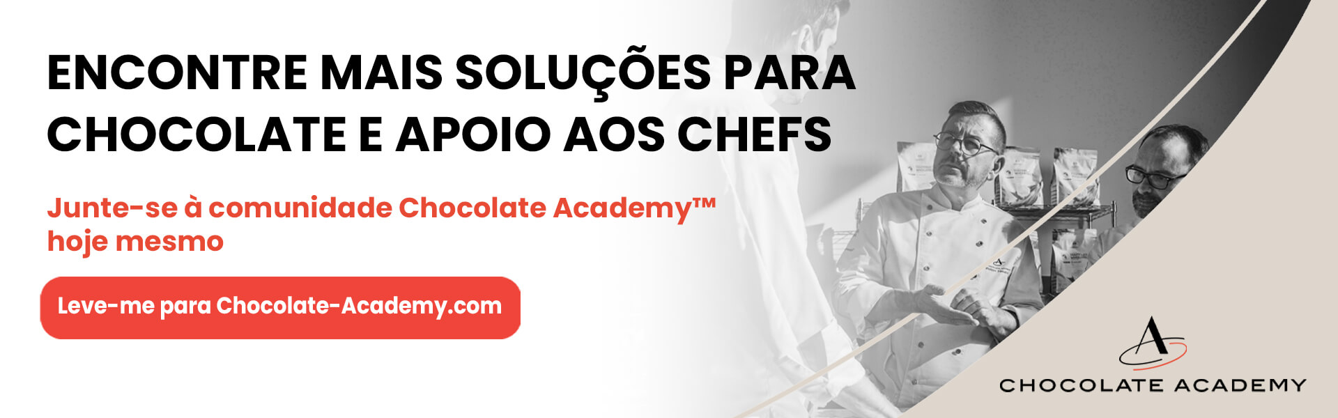 Find more chocolate solutions and chef support / Join the Chocolate Academy™ community today